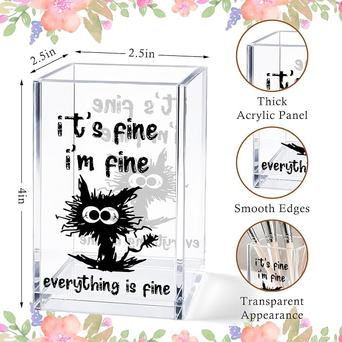 Funny Acrylic Pen Holder Cup, “It’s Fine I’m Fine Everything Is Fine” Desk Decor, Cute Pencil Holder Organizer,Office Desk Accessories