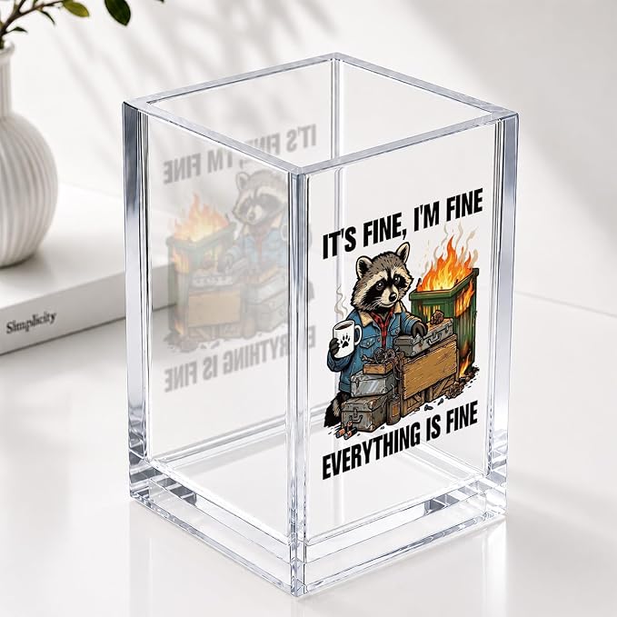 It's Fine I'm Fine Everytiing Is Fine Funny Humor Sarcastic Acrylic Cosmetic Pencil Pen Holder Desk Organizer Clear Crack Resistant Desk Organizer, Mental Health Gifts for Nurse Coworker Best Friend
