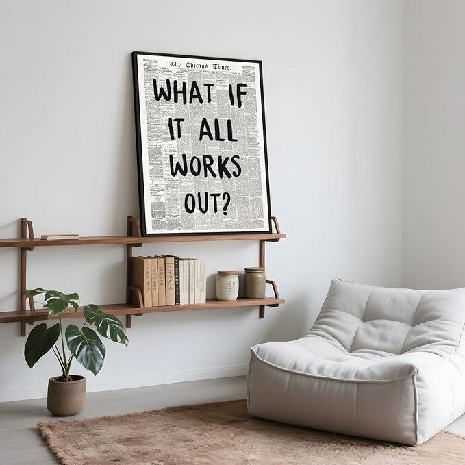 Framed What If It All Works Out Wall Art Black and White Retro Newspaper Poster Positive Motivational Canvas Print Painting Inspirational Quote Picture Wall Decor for Office Home Bedroom Dorm 8x12inch