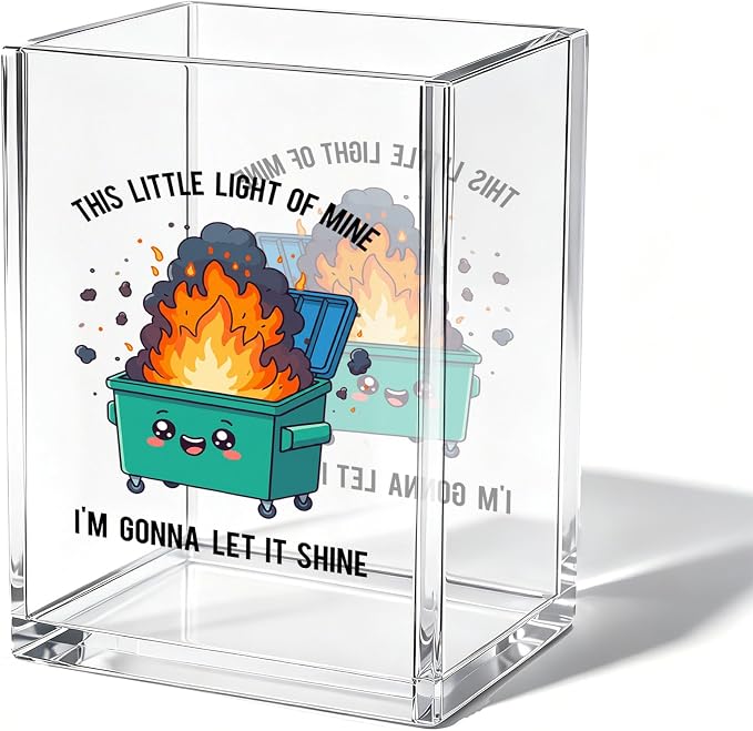 Funny Dumpster Fire Office Acrylic Cosmetic Pen Pencil Holder Cup, This Little Light Of Mine Humor Pencil Organizer, Unique Desk Accessories, Inspirational Gifts for Women Men Coworker（A38）