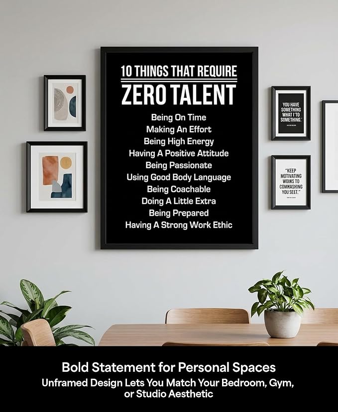 10 Things That Require Zero Talent Motivational Wall Decor, 16x20 Unframed Office Wall Art Print, Inspirational Leadership Quote Poster for Work, Gym, Classroom and Team Building
