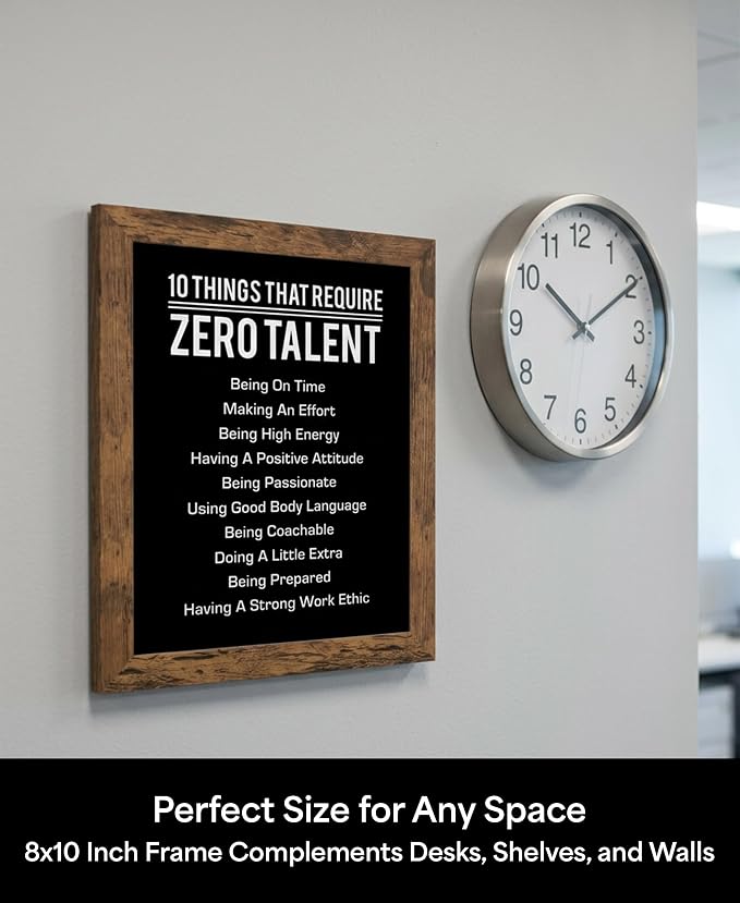 10 Things That Require Zero Talent Motivational Wall Decor, 8x10 Brown Framed Office Wall Art Print, Inspirational Leadership Quote Poster for Work, Gym, Classroom and Team Building