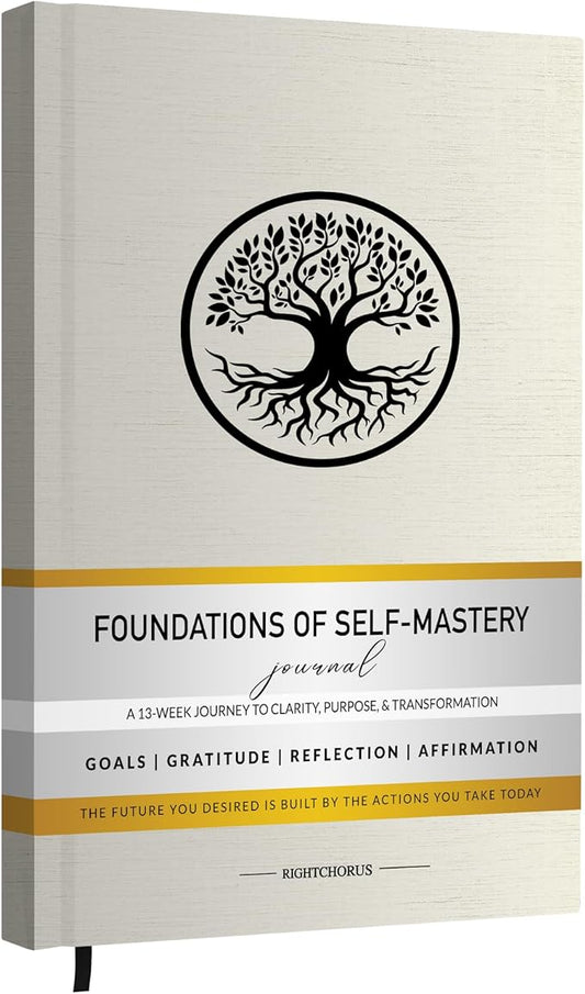 Foundations of Self Mastery Journal – Guided Daily Planner for Men & Women | Goal Setting, Gratitude, Manifestation, Affirmation, Reflection, Mindfulness, Productivity & Personal Growth (Cream)