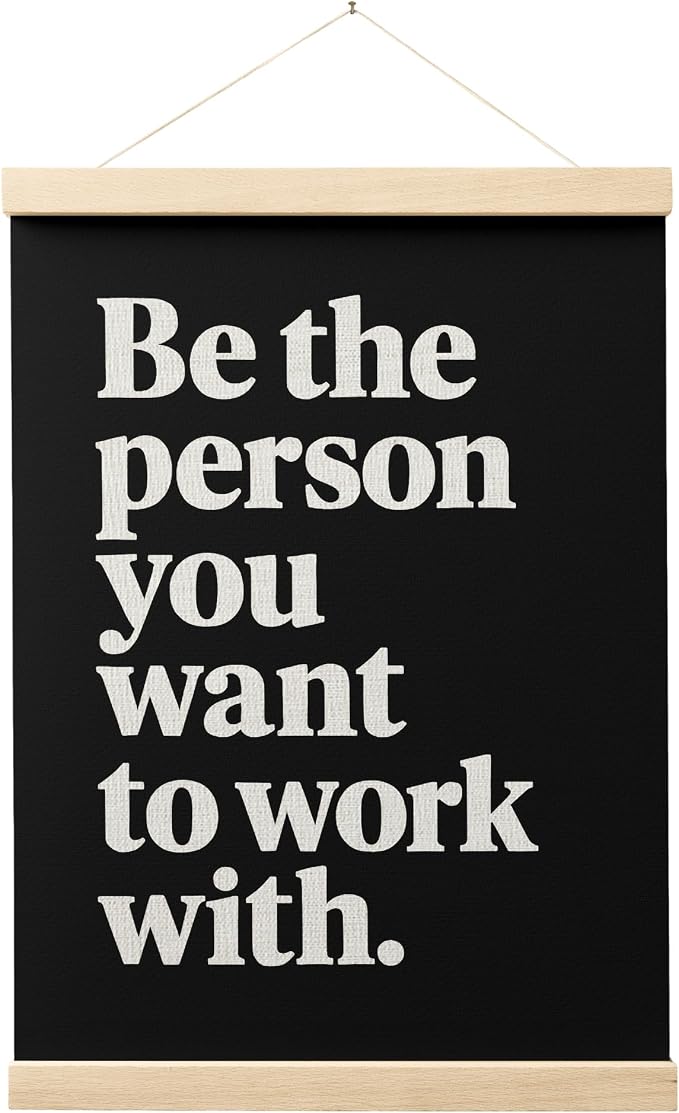 FGFK Be the Person You Want to Work with Inspirational office Framed hanging Canvas wall art Poster Prints decor for women,Trendy Black Motivational posters office decorations for work,12x16 Inch