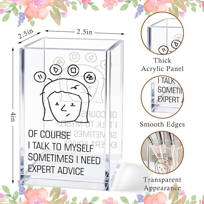 Funny Acrylic Pen Holder Cup, “Of Course I Talk to Myself Sometimes I Need Expert Advice” Desk Decor, Pencil Holder Organizer, Coworker Gift, Office Accessories