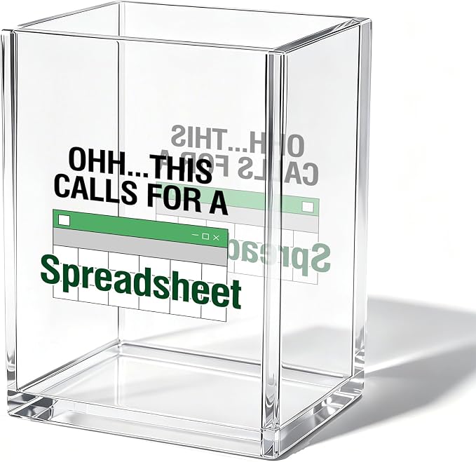 Funny Office Acrylic Cosmetic Pen Pencil Holder Cup, Accountant Gifts for Women Men, Oh This Calls for a Spreadsheet Pencil Organizer, Humor Unique Desk Accessories for Employees（A07）