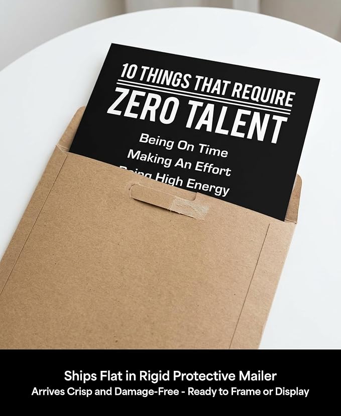 10 Things That Require Zero Talent Motivational Wall Decor, 11x14 Unframed Office Wall Art Print, Inspirational Leadership Quote Poster for Work, Gym, Classroom and Team Building