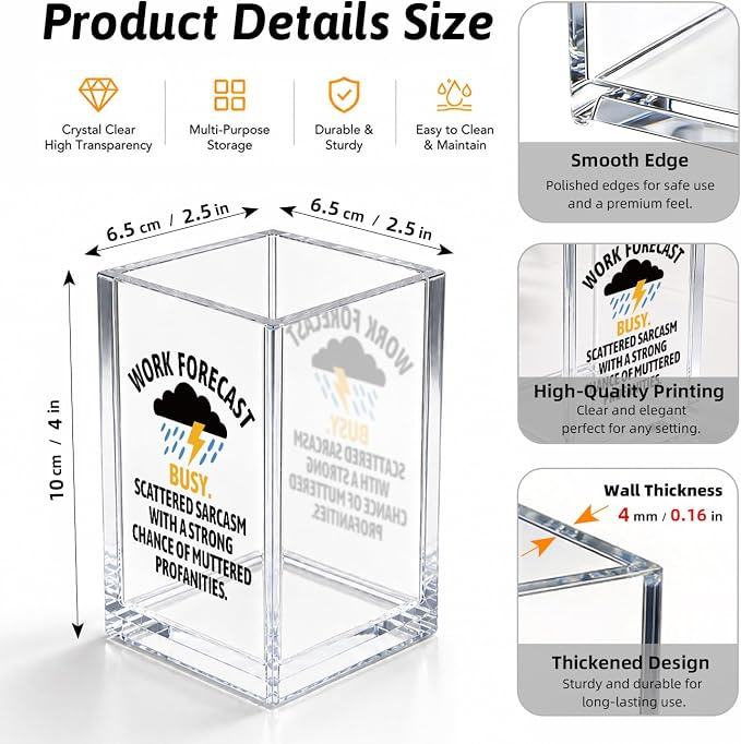 Work Forecast Funny Humor Sarcastic Acrylic Cosmetic Pencil Pen Holder Desk Organizer Clear Crack Resistant Desk Organizer, Gift for Friends Nurse Doctor Manager HR Coworker Leader Boss Teacher Sister