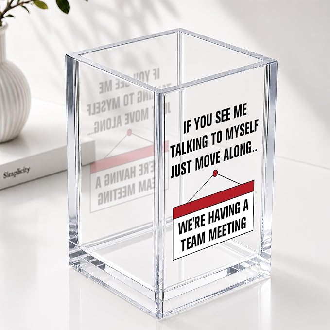 If You See Me Talking To Myself Just Move Along Funny Acrylic Cosmetic Pencil Pen Holder Desk Organizer Clear Crack Resistant Desk Organizer, Sarcastic Work Gifts for Coworker Nurse HR Teacher Friends