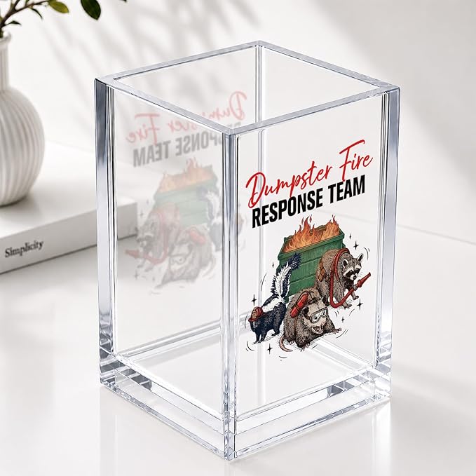 Dumpster Fire Response Team Funny Acrylic Cosmetic Pencil Pen Holder Desk Organizer Clear Crack Resistant Desk Organizer, Gifts for Coworkers Team Members Manange Leader Colleague Boss Friends