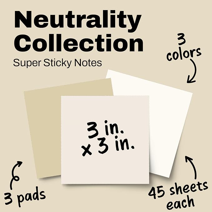 Post-it Super Sticky Notes, 3 Sticky Notes Pads, 3 x 3 in., School Supplies and Oﬃce Supplies, 2X the Sticking Power, Neutrality Collection (Pack of 5)
