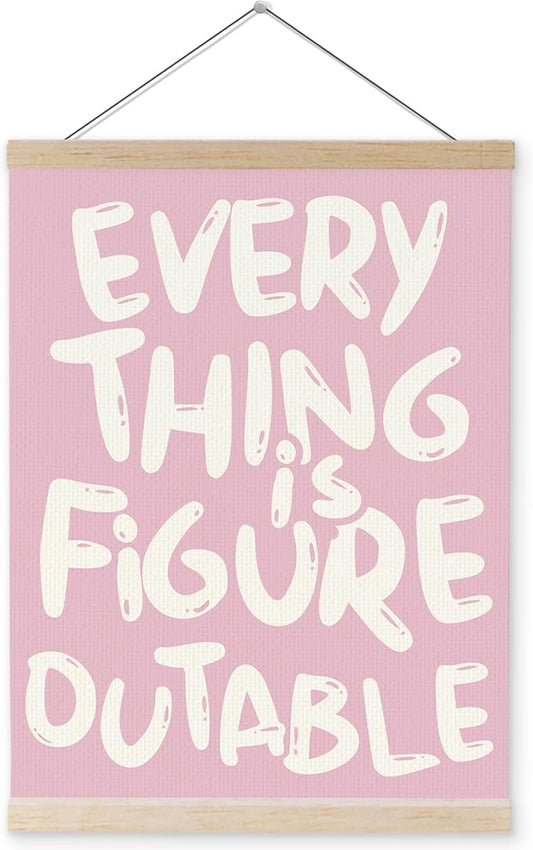 YQDEJ Pink Everything Is Figureoutable Inspirational Wall Art Poster Hanger Frame, Pink Positive Affirmations Wall Decor, Motivational Wall Art for Home Office Classroom, 16x24 Inch