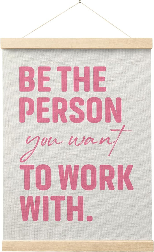 FGFK Pink Be the Person You Want to Work with Inspirational office Framed hanging Canvas wall art Poster Prints decor for women,Motivational posters office decorations for work,12x16 Inch