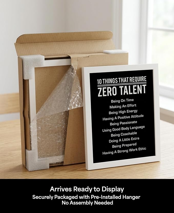 10 Things That Require Zero Talent Motivational Wall Decor, 8x10 White Framed Office Wall Art Print, Inspirational Leadership Quote Poster for Work, Gym, Classroom and Team Building