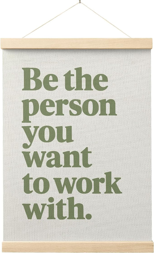 FGFK Be the Person You Want to Work with Inspirational office Framed hanging Canvas wall art Poster Prints decor for women,Trendy Green Motivational posters office decorations for work,12x16 Inch