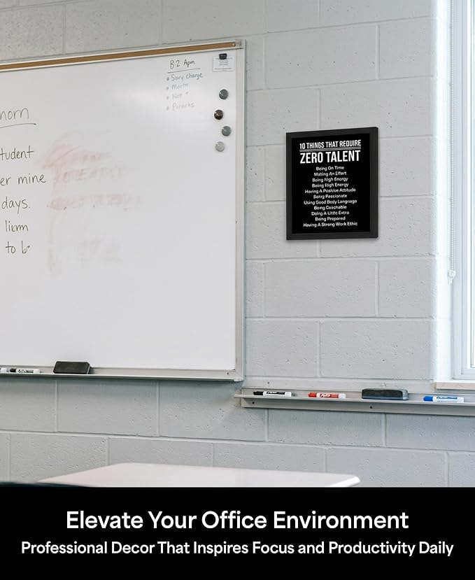 10 Things That Require Zero Talent Motivational Wall Decor, 8x10 Black Framed Office Wall Art Print, Inspirational Leadership Quote Poster for Work, Gym, Classroom and Team Building