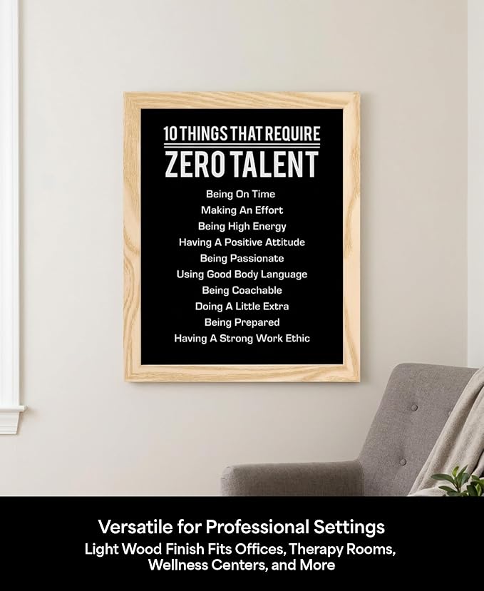 10 Things That Require Zero Talent Motivational Wall Decor, 11x14 Natural Framed Office Wall Art Print, Inspirational Leadership Quote Poster for Work, Gym, Classroom and Team Building