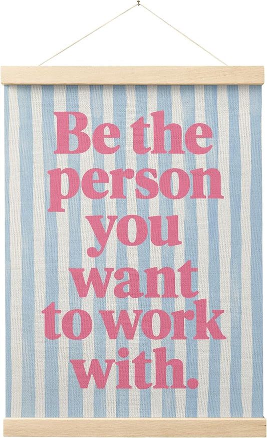 FGFK Inspirational Pink and Blue Office Wall Art Poster Hanger Frame, Be the Person You Want to Work with Motivational Teamwork Canvas Prints Framed Wall Decor for Office Workplace, 12x16 Inch
