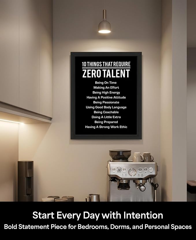 10 Things That Require Zero Talent Motivational Wall Decor, 8x10 Black Framed Office Wall Art Print, Inspirational Leadership Quote Poster for Work, Gym, Classroom and Team Building