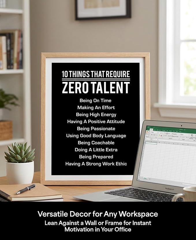 10 Things That Require Zero Talent Motivational Wall Decor, 11x14 Unframed Office Wall Art Print, Inspirational Leadership Quote Poster for Work, Gym, Classroom and Team Building