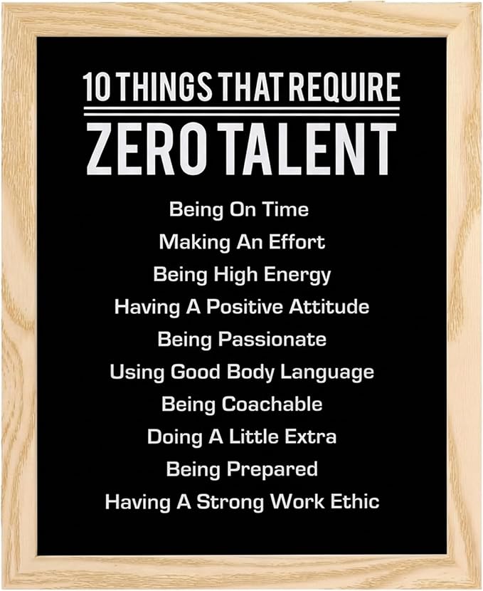 10 Things That Require Zero Talent Motivational Wall Decor, 8x10 Natural Framed Office Wall Art Print, Inspirational Leadership Quote Poster for Work, Gym, Classroom and Team Building