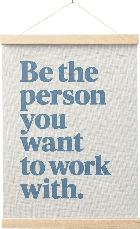 FGFK Be the Person You Want to Work with Inspirational office Framed hanging Canvas wall art Poster Prints decor for women,Trendy Blue Motivational posters office decorations for work,12x16 Inch