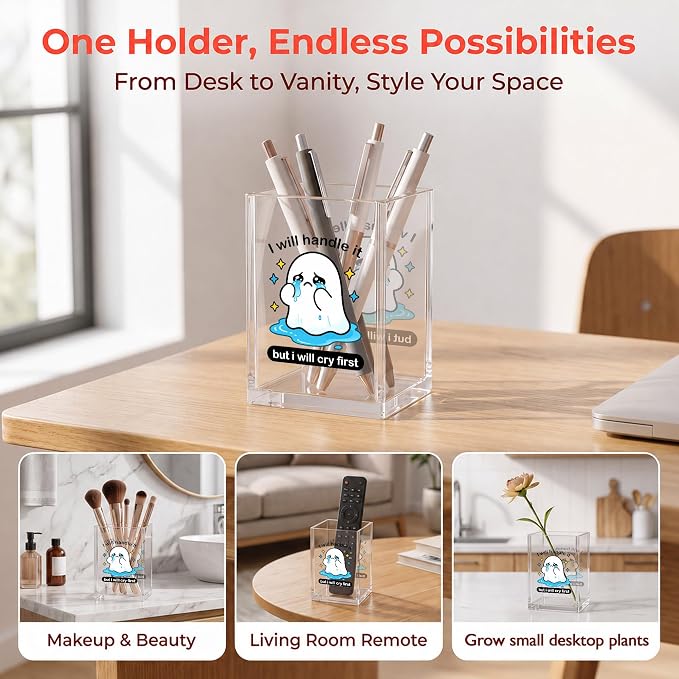 Funny Crying Ghost Office Acrylic Cosmetic Pen Pencil Holder Cup, I Will Handle It But I Will Cry First Cute Pencil Organizer, Humor Desk Decor, Emotional Support Gifts for Women Men（A23）