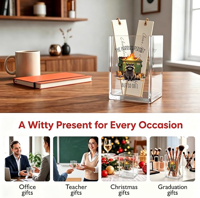Funny Raccoon Dumpster Fire Office Acrylic Cosmetic Pen Pencil Holder Cup, The Horrors Persist But So Do I Humor Pencil Organizer, Unique Desk Accessories, Sarcastic Gifts for Women Men（A43）