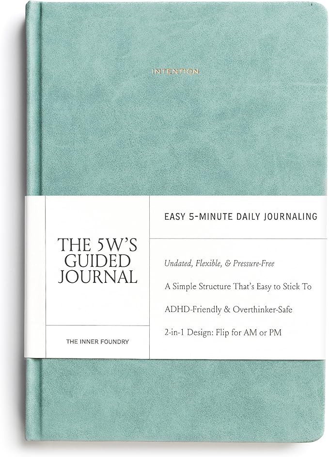 5 Minute Daily Guided Journal for Women | Low Pressure Self-Care and Wellness Journal with Prompts – 2 Sided AM & PM Entries and Brain Dump | Anxiety Relief Item & ADHD Friendly Gift - The 5W's Guided Journal