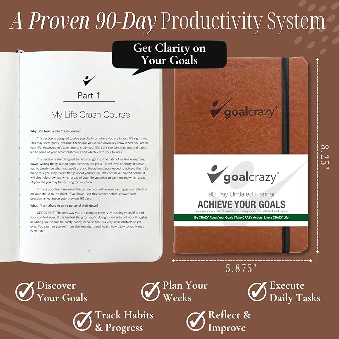 Goal Crazy Undated Daily Planner to Achieve Your Goals - 90 Day Guided Journal & Productivity Organizer with Goal Setting, Habit Tracker, To Do List, Academic & Work Calendar, Leather Hardcover - Brown