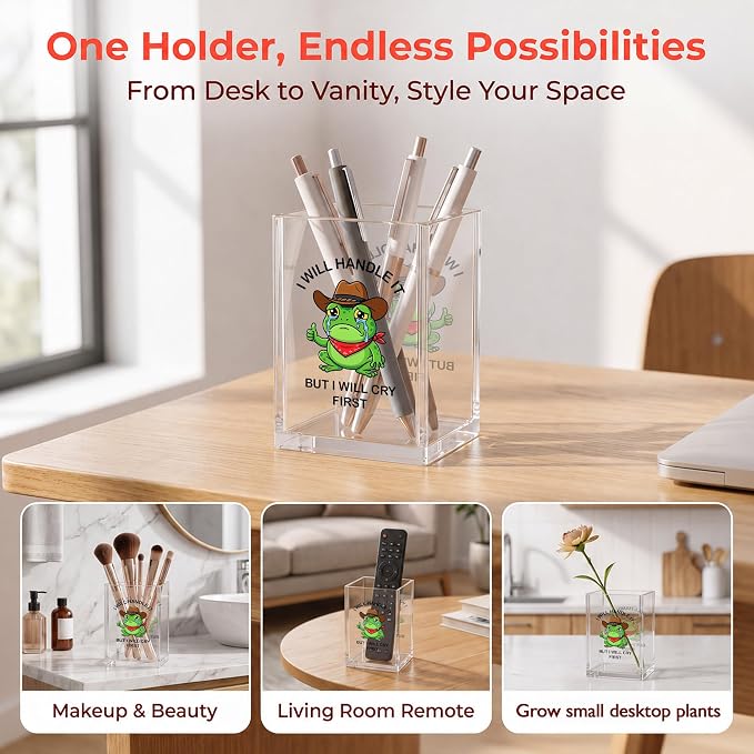 Funny Crying Frog Office Acrylic Cosmetic Pen Pencil Holder Cup, I Will Handle It But I Will Cry First Cute Pencil Organizer, Humor Desk Decor, Emotional Support Gifts for Women Men（A25）