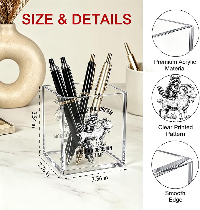 Funny Raccoon Goat Office Acrylic Cosmetic Pen Pencil Holder Cup, Living The Dream Humor Pencil Organizer, Bad Decision Unique Desk Accessories, Sarcastic Gifts for Women Men Coworker（A46）