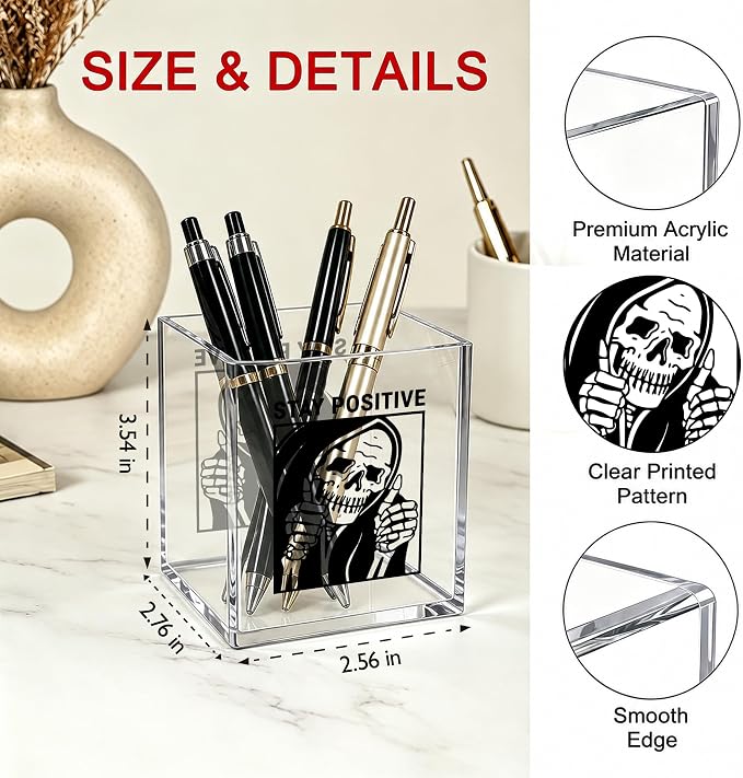 Funny Skeleton Office Acrylic Cosmetic Pen Pencil Holder Cup, Stay Positive Gothic Pencil Organizer, Horror Unique Desk Accessories, Motivational Halloween Gifts for Women Men（A52）