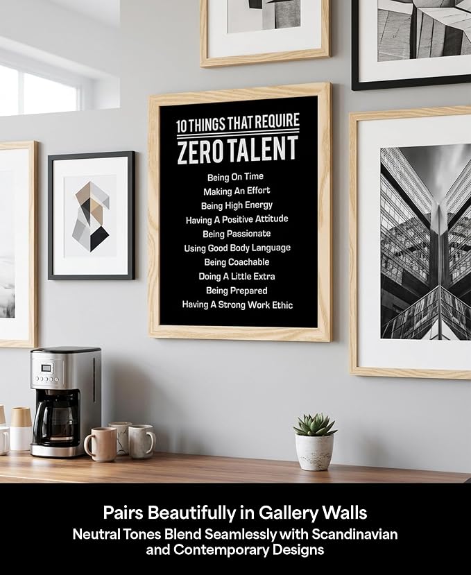 10 Things That Require Zero Talent Motivational Wall Decor, 11x14 Natural Framed Office Wall Art Print, Inspirational Leadership Quote Poster for Work, Gym, Classroom and Team Building