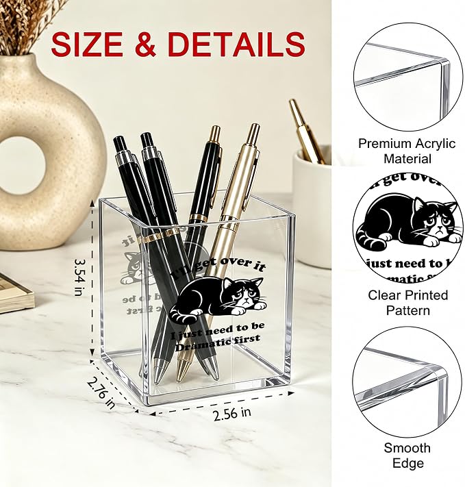 Funny Cat Office Acrylic Cosmetic Pen Pencil Holder Cup, I'll Get Over It I Just Need to Be Dramatic First Cute Pencil Organizer, Humor Desk Decor, Emotional Support Gifts for Women Men （A28）