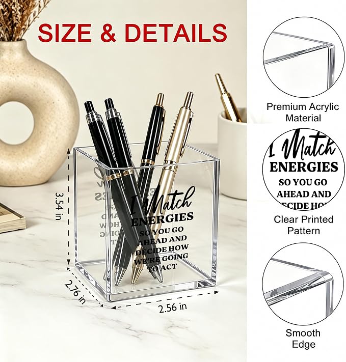 Funny Office Acrylic Cosmetic Pen Pencil Holder Cup, I Match Energies Humor Pencil Organizer, Unique Office Cubicle Desk Accessories, Sarcastic Gifts for Women Men Coworker（A48）