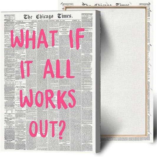 Drimiler What If It All Works Out Poster Retro Newspaper Pink Font Canvas Wall Art Positive Affirming Quote Minimalist Prints Painting For Home Bedroom Dorm Wall Decor 12x16in Wframed