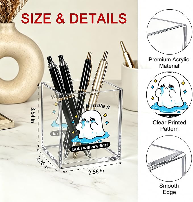 Funny Crying Ghost Office Acrylic Cosmetic Pen Pencil Holder Cup, I Will Handle It But I Will Cry First Cute Pencil Organizer, Humor Desk Decor, Emotional Support Gifts for Women Men（A23）