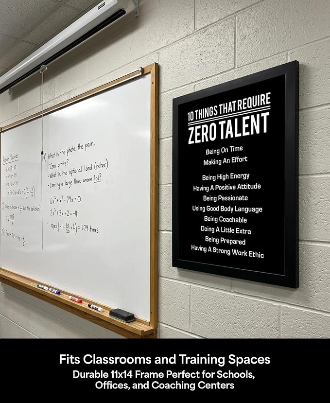 10 Things That Require Zero Talent Motivational Wall Decor, 11x14 Black Framed Office Wall Art Print, Inspirational Leadership Quote Poster for Work, Gym, Classroom and Team Building
