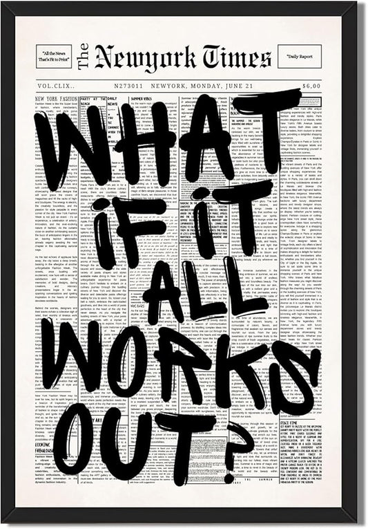 Vintage Black And White Newspaper Wall Art What If It All Works Out Canvas Poster Positive Affirming Quote Minimalist Prints Painting for Home Bedroom Living Room Wall Decor 8x10inch Black frame