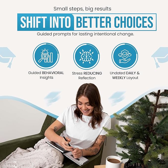 The Behavior Shift Brain Shift Journal: Decisions & Goals - Productivity Planner with Guided Prompts for Personal growth, Goal & Decisions - Gratitude & Manifestation journal -13 Week Self Care Tool
