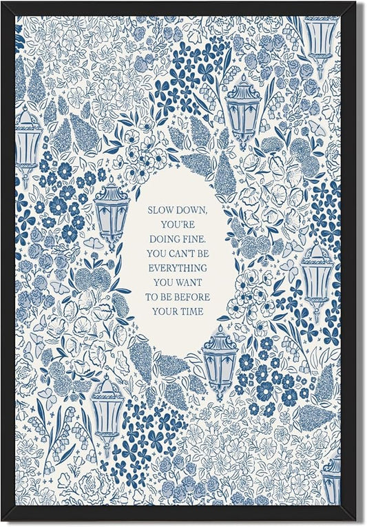 Framed Slow Down Youre Doing Fine Music Posters Motivational Quote Wall Art Blue Victorian Floral Inspirational Canvas Print Vintage Aesthetic Positive Affirmation Office Home Calming Decor 12x16inch