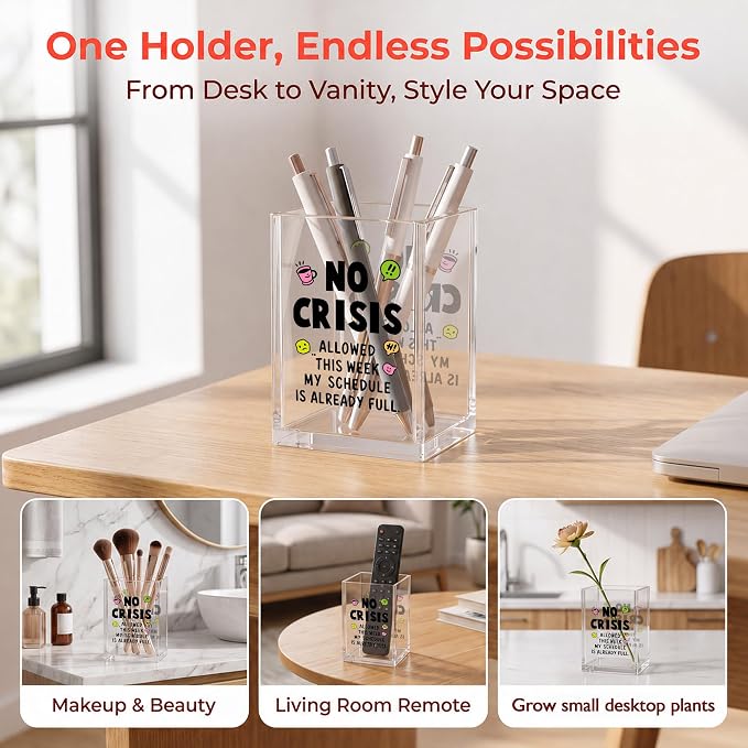 Funny Office Acrylic Cosmetic Pen Pencil Holder Cup, No Crisis Allowed This Week Cute Pencil Organizer, Unique Desk Accessories, Sarcastic Gifts for Women Men Assistant Principal （A10）